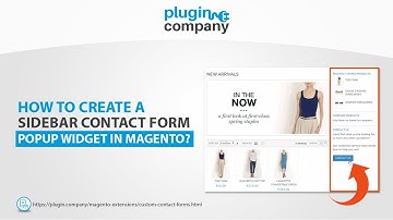 Creating a sidebar contact form popup widget in Magento - Plugin Comapny