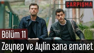 Çarpışma 11.  - Zeynep ve Aylin Sana Emanet Resimi