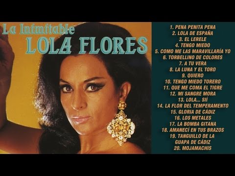 La Inimitable Lola Flores Pena Penita Pena Lola De Espana La