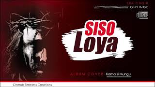 Siso Loya  Audio - SDA Onyinge Choir