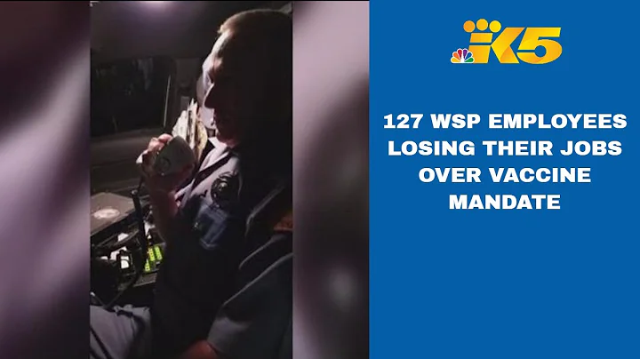 127 WSP employees losing their jobs over vaccine mandate