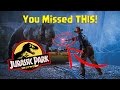 Everything You Missed in Jurassic Park