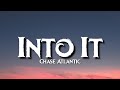 Chase Atlantic - Into It (Lyrics) (Tiktok Song) | I