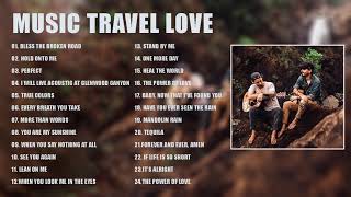 NEW Music Travel Love - Best Song about Love Travel Music - the most popular songs 2020