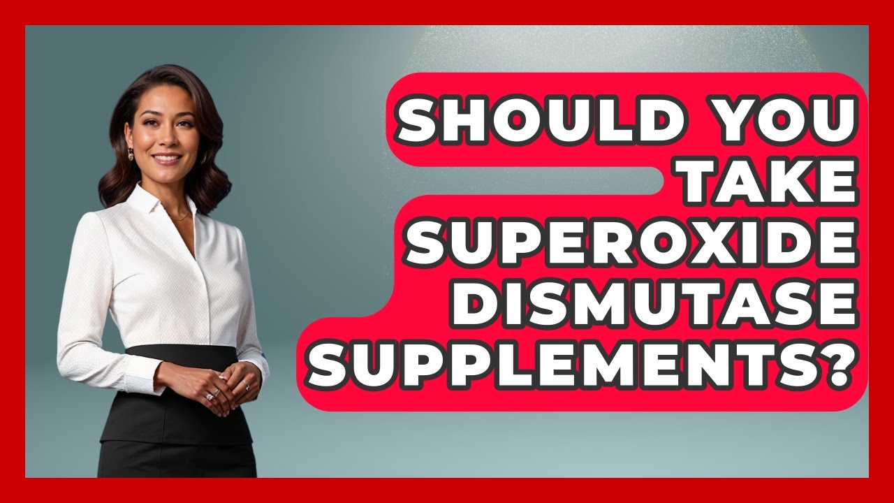 Should You Take Superoxide Dismutase Supplements? - Skin Savvy Dermatology