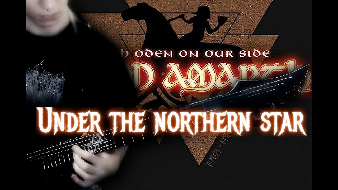Amon Amarth - Under the northern star (guitar cover)