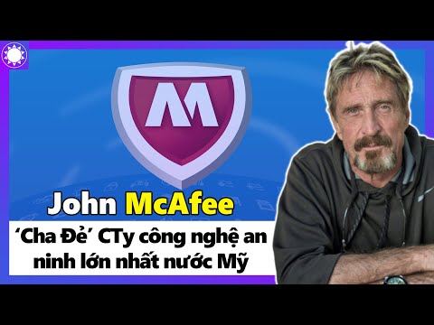 Video: Triệu phú lập dị John McAfee đang trở lại