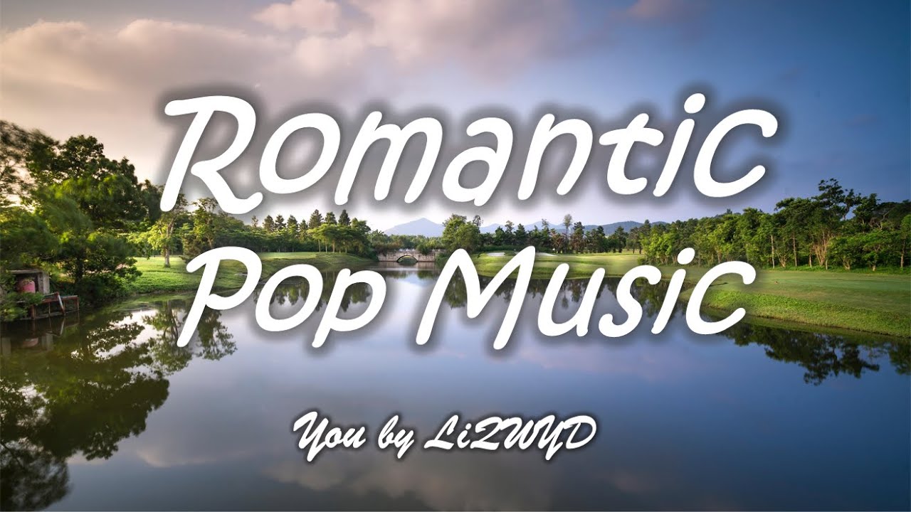 Romantic Pop Music - You by LiQWYD (Free Music For Content Creator)