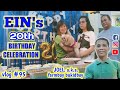 Eins 20th birt.ay celebration a day in my life featureserye