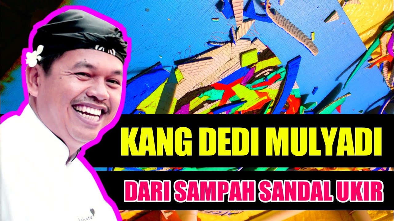 KANG DEDI MULYADI | DARI DAUR ULANG SANDAL UKIR