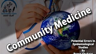 Potential Errors In Epidemiological Studies
