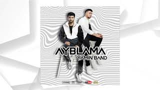 Yamin Band - Ayblama (Official Audio) 2021