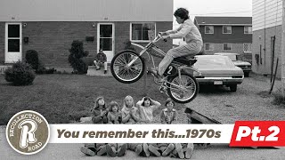 If you grew up in the 1970s...you remember this  PART 2