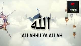 ALLAH ALLAHHU YA ALLAH❤️ ZIKIR KETENANGAN MENDEKATKAN DIRI KEPADA ALLAH @hanidin