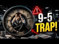 🗣️The Hidden Trap of 9–5 Jobs (Most People Miss This) #sidehustle #successmindset #makemoneyonline 