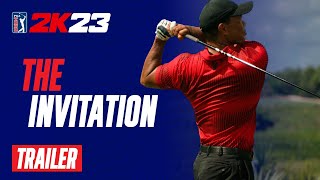 The Invitation | PGA TOUR 2K23 Official Launch Trailer | 2K