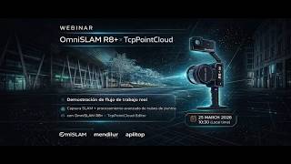 Webinar OmniSLAM R8+ & Software tcp Pointcloud Editor