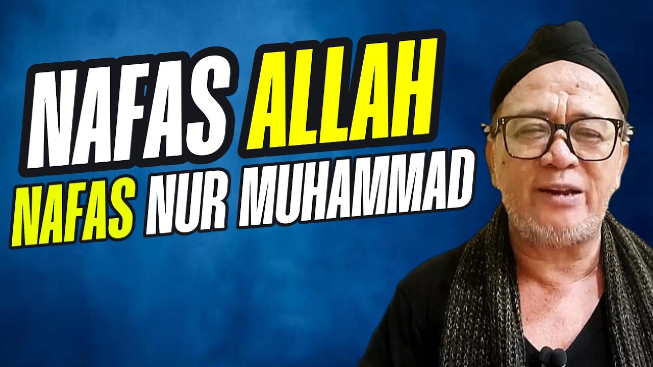 🔥 Makrifat Lovers Nafas Allah Nafas Nur Muhammad