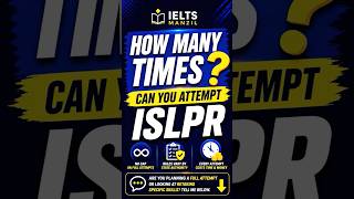 How Many Times Can You Attempt ISLPR | IELTS Manzil