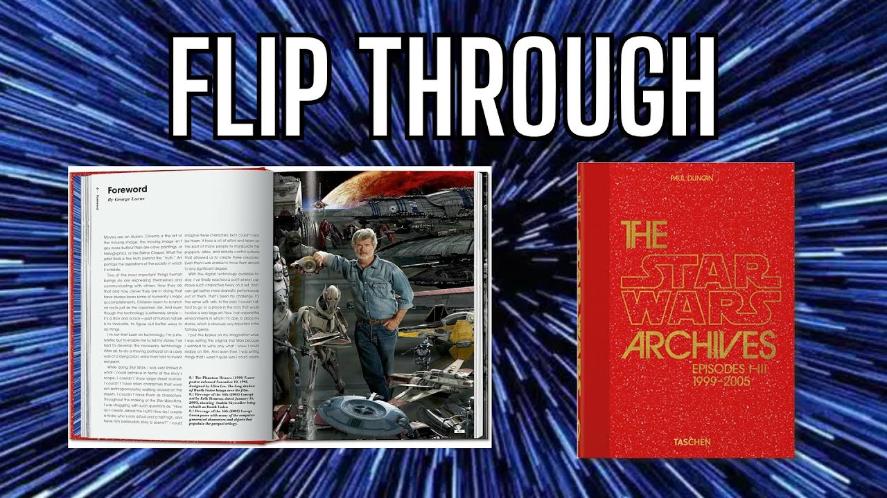 THE STAR WARS ARCHIVES - Episodes I-III 1999-2005 40th Edition - FLIP ...