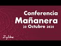 Conferencia Mañanera 20 Octubre 2020