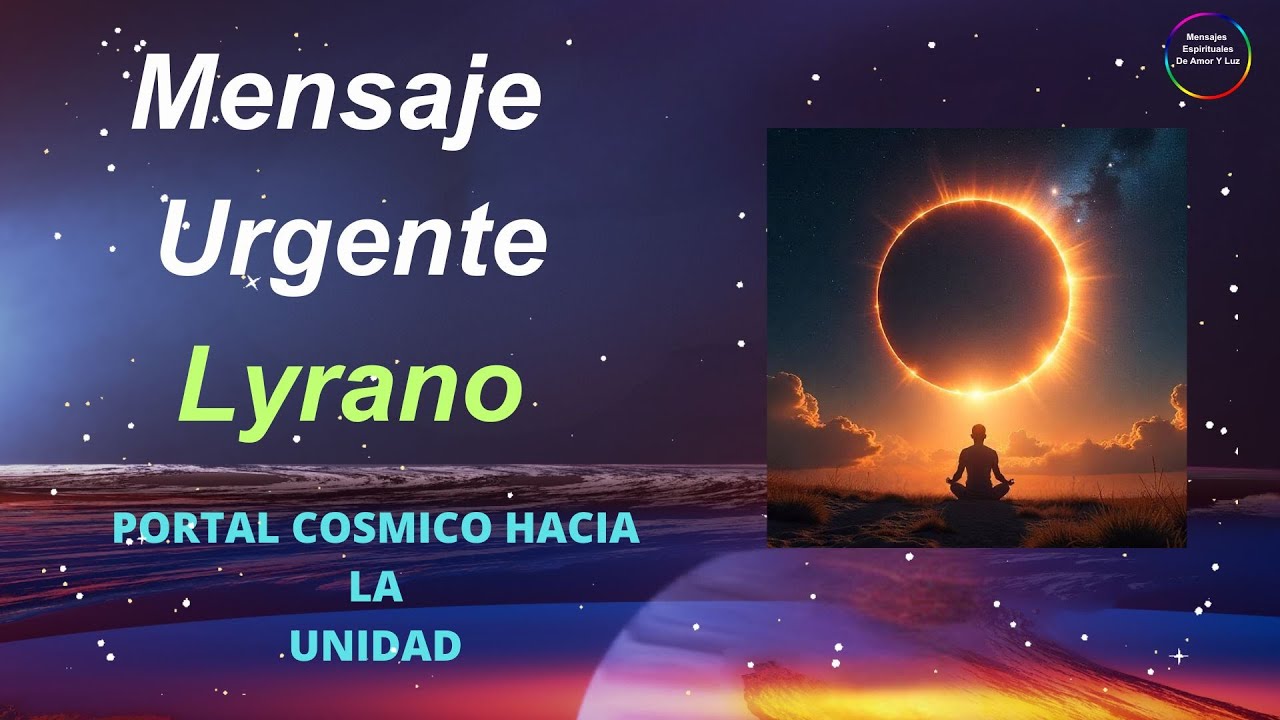 Portal Cósmico Hacia La Unidad Y El Despertar Espiritual - Los Lyranos ...