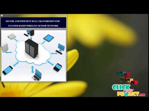 Final Year Projects 2015 | Secure and Efficient Data Transmission for Cluster-Based