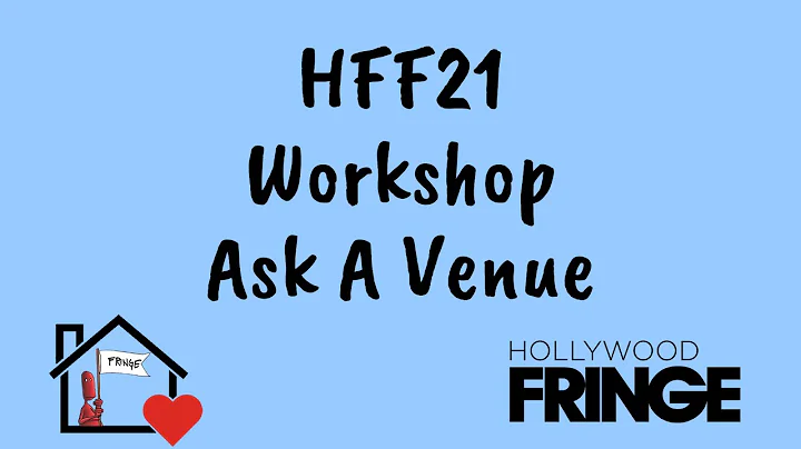 #HFF21 Workshop: Ask A Venue