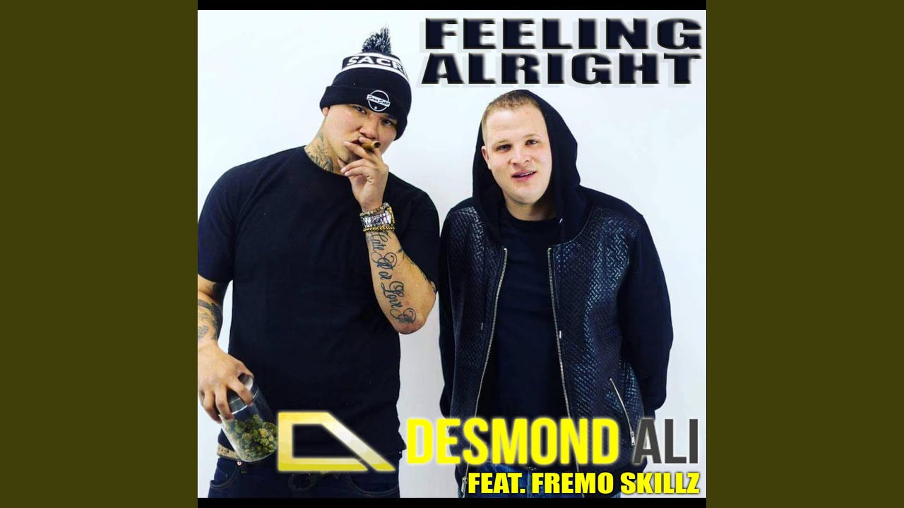 Feeling Alright (feat. Fremo Skillz)