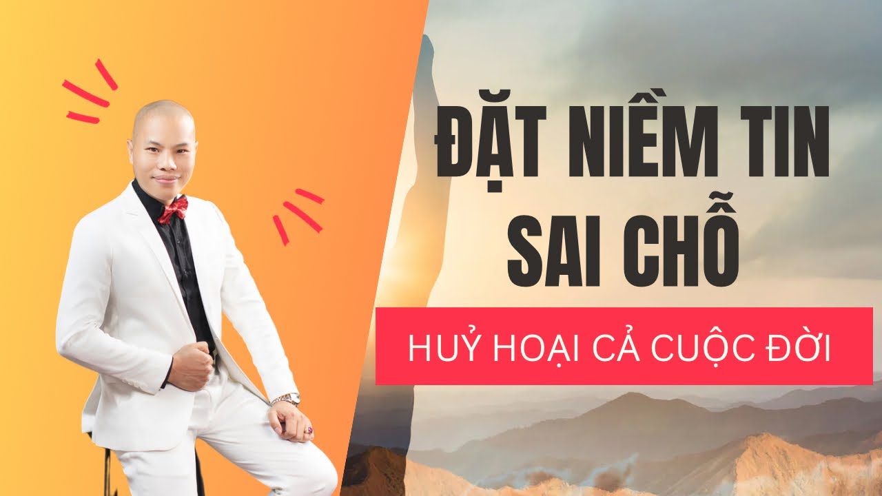 NIỀM TIN SAI LẦM : Làm Thế Nào Để Nhận Diện Và Loại Bỏ Chúng Ra Khỏi Cuộc Đời Bạn |Coach Hoàn Lê|