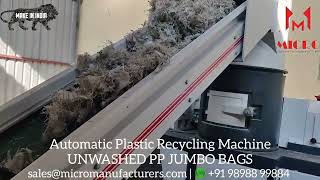Automatic Jumbo Bags Recycling Machine (UNWASHED) | Recycle Jumbo Bags Automatic Feeding