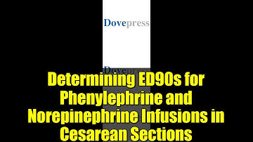 Determining ED90s for Phenylephrine and Norepinephrine Infusions in Cesarean Sections