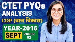 Ctet 2022  Previous Year Papers Analysis cdp September 2016 Paper02 By Himanshi Singh