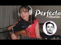 Perfecta - Miranda! | Cover x Brissa López