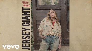 Elle King - Jersey Giant (Audio)