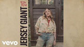 Miniatura de vídeo de "Elle King - Jersey Giant (Audio)"