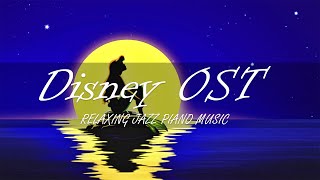 DISNEY JAZZ Cafe - Disney OST Piano Collection - Music for Studying, Working, Relaxing