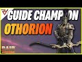 Comment quiper othorion  guide champion raid shadow legends