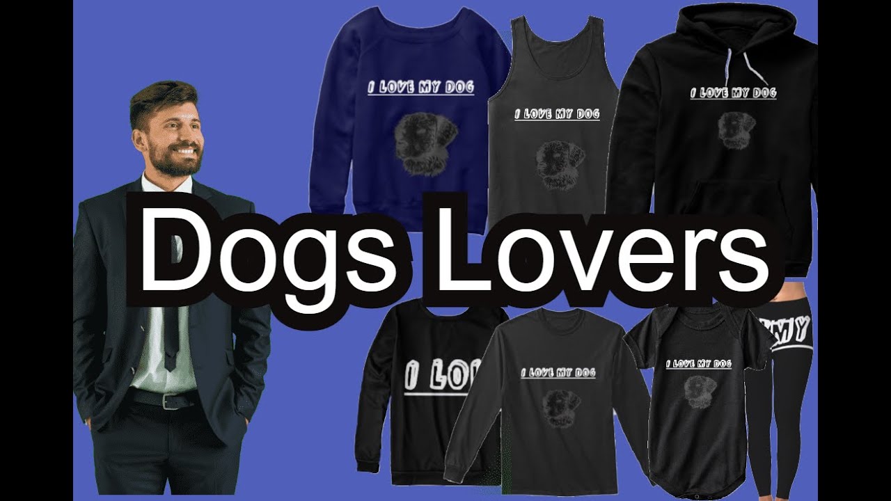 I Love My Dog Clothes \ for Dogs Lovers YouTube