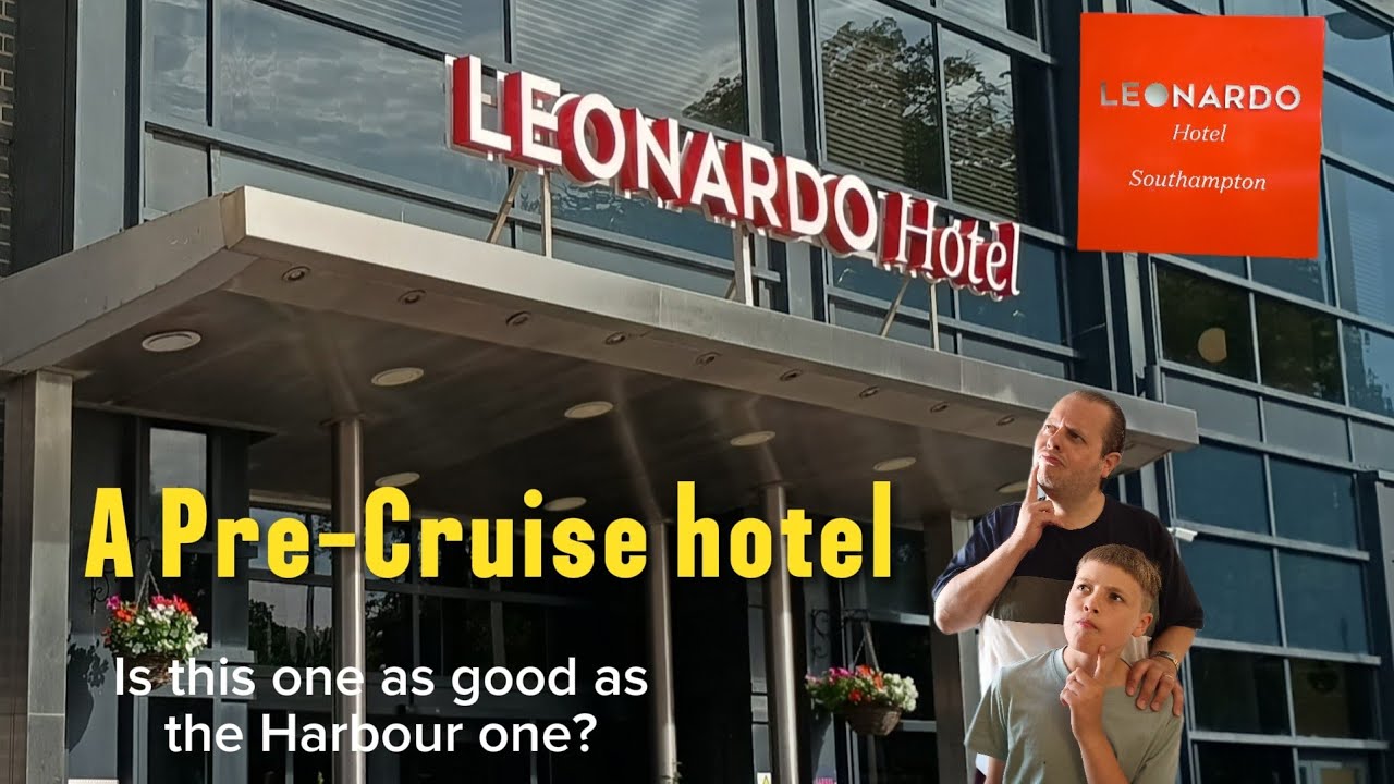 LEONARDO HOTEL PRE CRUISE HOTEL IN SOUTHAMPTON 