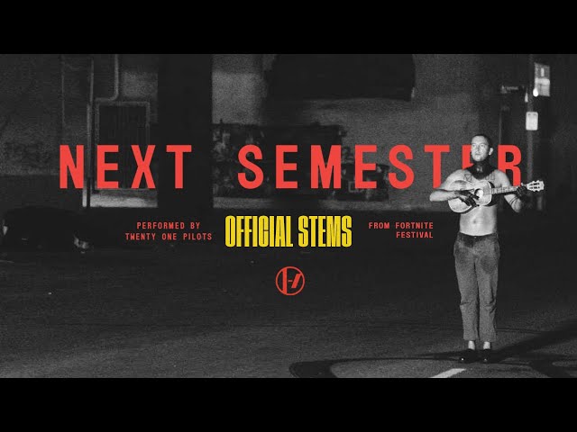 Twenty One Pilots - Next Semester (Official Stems) class=