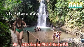 Air Terjun Yang lagi viral di gianyar bali‼️Ulu Petanu waterfall