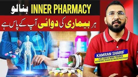Inner Pharmacy - Self-Healing Power - By Kamran Sharif