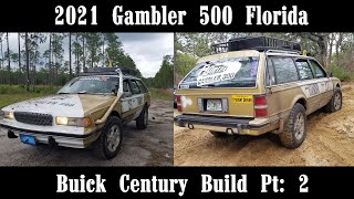 The Big Booty Buick | Buick Century Wagon Build Pt: 2 | 2021 Gambler 500 Florida
