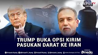 Trump Leaves Open the Option of Sending Ground Troops to Iran, Tehran Says It's Ready for War | N...