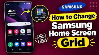 Full How to Change Home Screen Grid on Samsung | Customize App Layout Guide