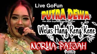 NORMA PAIJAH bersama PUTRA DEWA di GOFUN - WELAS HANG RENG KENE