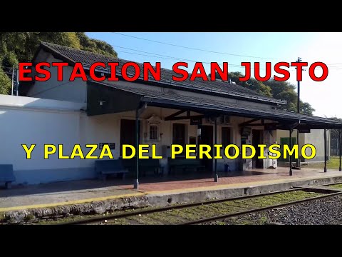 ESTACION SAN JUSTO, y Plaza del Periodismo