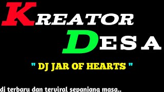 Dj terbaru Dan Terviral !!! Dj JAR OFF HEARTS ||Kreator Desa