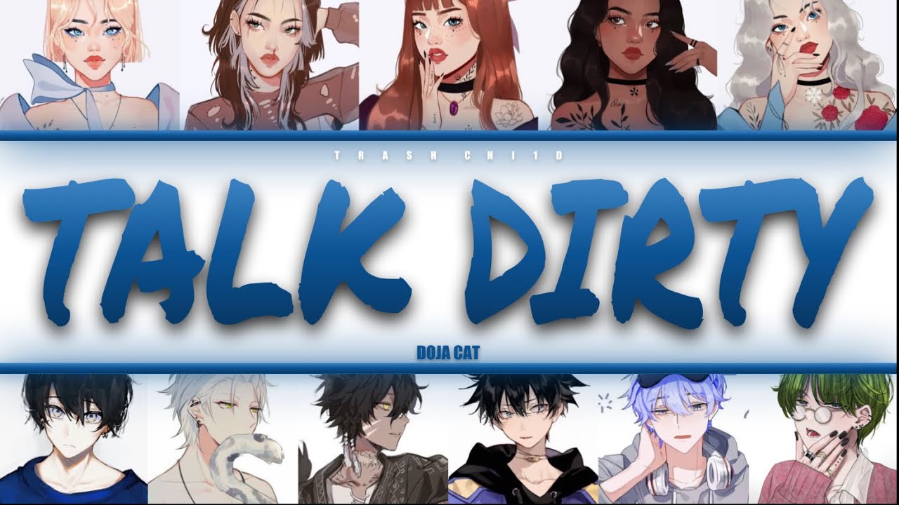 Doja Cat Talk Dirty If it were sung by a collab (Colourcoded